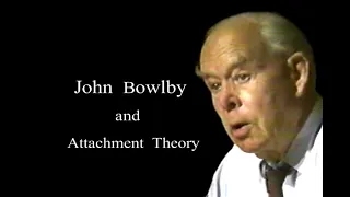 John Bowlby and Attachment Theory | SRCD Oral History Project