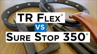 Sure Stop 350 Gasket vs TR Flex Restrained Joints