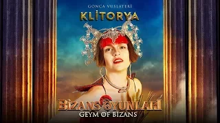 Bizans Oyunları - Gonca Vuslateri (Klitorya)