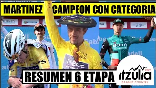 DANI MARTINEZ ACABA con REMCO y ROGLIC y GANA CON ASTUCIA VUELTA al PAIS VASCO 2022 RESUMEN 6 ETAPA