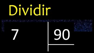 Dividir 7 entre 90 , division inexacta con resultado decimal  . Como se dividen 2 numeros