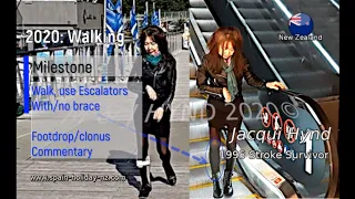 1995 AVM Stroke Survivor WALK/escalators with/No legbrace Jacqui Hynd