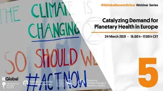 WEBINAR | Catalyzing demand for Planetary Health in Europe (Session 5)