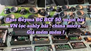 [Săn đồ món NS] Bass 50 Beyma DK  RCF, Vỏ SUB đôi,đơn 40JBL Main CS 2k 4k lọc xì các loại micro...!