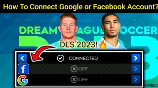 How To Connect Google or Facebook in Dream League 2023