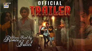 Burns Road Kay Romeo Juliet | Trailer | Hamza Sohail | Iqra Aziz | ARY Digital