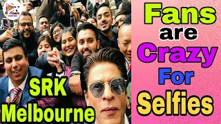 Shahrukh Khan Fans Crazy For Selfies With Him l SRK at Melbourne