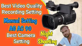 Panasonic Ag-ac 90 Video camera Menual Setting | Best Video Quality setting of Ag-ac 90 Video Camera