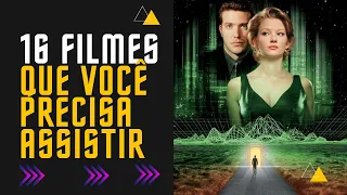 16 FILMES QUE VOCÊ PRECISA ASSISTIR - Expansão Da Consciência e Desenvolvimento Pessoal