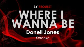 Where I Wanna Be - Donell Jones karaoke