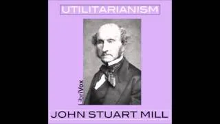 Utilitarianism (FULL Audiobook)