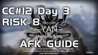 CC#12 Day 3 - Shangshu Trails Risk 8 | AFK & Easy Guide | Base Point |【Arknights】