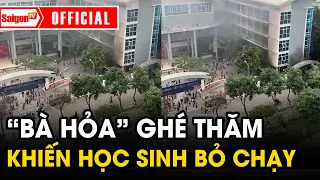 "Bà hỏa" ghé thăm trường HỌC Yên Hòa khiến hàng trăm em học sinh bỏ chạy tán loạn | Tin tức SaigonTV