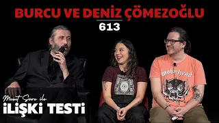 Mesut Süre İle İlişki Testi | Konuklar: Burcu ve Deniz Çömezoğlu