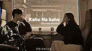 kaho na kaho | Slowed & Reverb | Murder | Use headphones 🎧