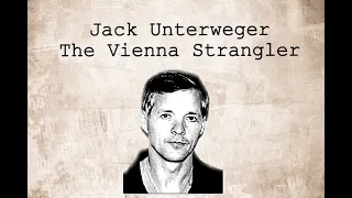 Jack Unterweger: The Vienna Strangler