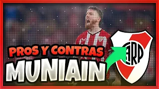 Iker MUNIAIN A RIVER: los PROS Y CONTRAS de su posible fichaje