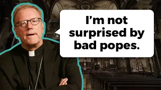 Do Bad Popes Count Against the Truth of Catholicism?