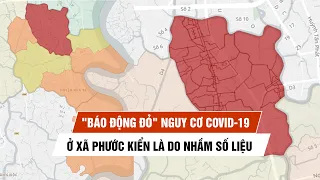 TP.HCM: "Báo động đỏ" nguy cơ Covid-19 ở xã Phước Kiển là do nhầm số liệu