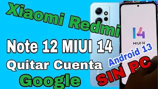 Redmi Note 12 Miui 14  Android 13 Eliminar Cuenta Google / Frp Redmi Note 10  Note 11 mi 12 Redmi 12