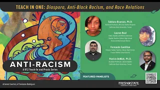Anti-Racism A K12 Teach-In and Praxis Series: Diaspora, Anti-Black Racism, and Race Relations
