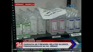 24 Oras: Pagdagsa ng firework-related injuries, pinaghahandaan na ng JRRMMC