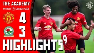 The Academy | U18 Highlights | Manchester United 4-3 Blackburn Rovers