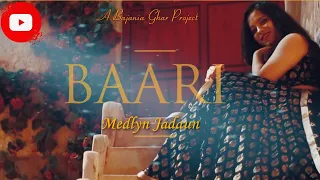 BAARI | Medlyn Jadaun | Bajania Ghar