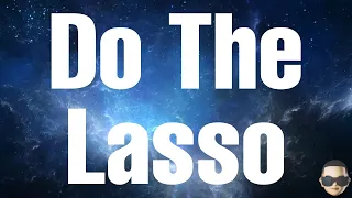 Justin Champagne - Do The Lasso (Lyrics)