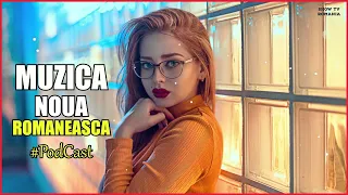 Muzica Noua Romaneasca Iulie 2023 ⭐Melodii Noi 2023⭐ Romanian Club Mix 2023 Podcast❌