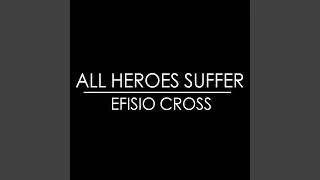 All Heroes Suffer