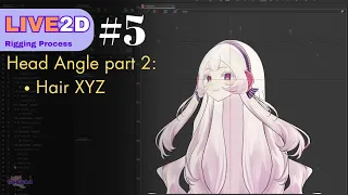 【Live2d Rigging】for Wickedles : Head angle part 2