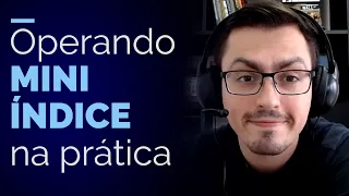 🔴 Operando Mini Índice na PRÁTICA