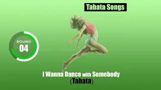 "I Wanna Dance with Somebody (Tabata)" by Tabata Songs | with Tabata Timer