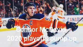 Connor Mcdavid Playoff Pump Up 2020 Edm Oilers