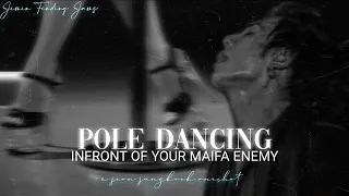 Pole Dancing Infront Of Your Mafia Enemy •Jungkook oneshot• (read description)