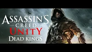 Assassin's Creed Unity  Павшие Короли ИГРОФИЛЬМ 2015
