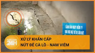 Xử lý khẩn cấp nứt đê Cà Lồ - Nam Viêm, Vĩnh Phúc tính phương án nào?| Toàn cảnh 24h