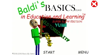 Baldi's Basics Super Slow Edition - Baldi's Basics V1.4.3 Mod