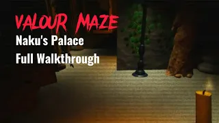 VALOUR MAZE | Naku's Palace FULL WALKTHROUGH