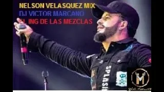 DJ VICTOR MARCANO 2023 - NELSON VELASQUEZ MIX @nelsonvelasquezoficia @alexeduardodiazmanager