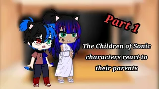 The Children of Sonic characters react to their parents || Part 1 🖤💙 || My AU || •Akemi-Chan•