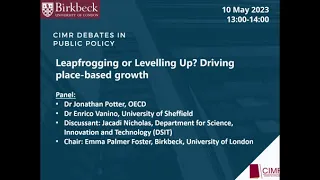 CIMR Debate: Leapfrogging or Levelling Up? Driving place-based growth