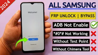 All Samsung Frp Bypass 2024 ADB Enable Fail - Without Code *#0*# || Without Chimera Tool