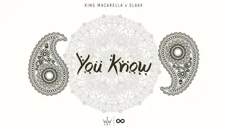 King Macarella x SlaaX  - You Know