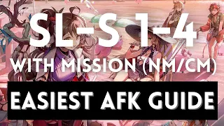 SL-S-1 to SL-S-4 NM/CM + Mission Easiest AFK Guide ! Minimum Mechanics |【 Arknights】