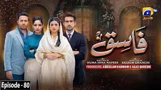 Fasiq Episode 80 – Faraz Episode 80 Har Pal Geo Drama - 11th February 2022