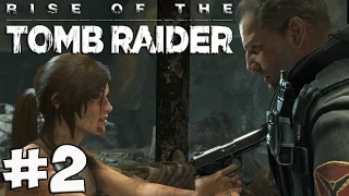 Rise of the Tomb Raider Прохождение Разрушительница Гробниц #2