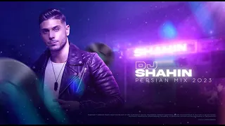 New Persian Mix 2023 - Dj Shahin | Best Persian Party Hits | Mashup  - بهترین میکس اهنگ شاد ایرانی