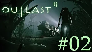 Outlast 2 #02 | Please Don't Kiss Me Again | Outlast 2 Gameplay German Deutsch